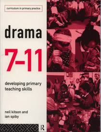 Drama 7-11 - Developing Primary Teaching Skills